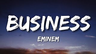 Eminem  Business Lyrics [upl. by Finnigan]