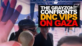 The Grayzone confronts DNC VIPs on Gaza [upl. by Gamaliel]