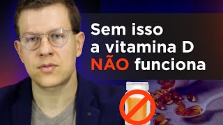 NÃO ADIANTA TOMAR VITAMINA D SEM OLHAR PRA ISSO  Dr Mikhael Marques [upl. by Barta]