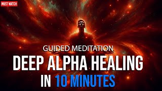 Transform Your Mind in 10 Minutes Profound Alpha Healing with Guided Meditation by Dr Joe Dispenza [upl. by Sauers487]