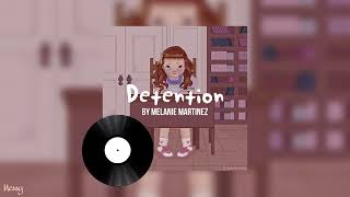 Detention  Melanie Martinez sped up [upl. by Katherina]