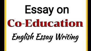 Essay writing in English on CoEducation  Advantages and Disadvantages of Co education Essay [upl. by Malilliw]