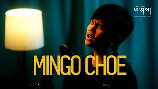 MINGO CHOE by Ashis Sangrola x Sanjiv Official Music Video མི་དགོ་ཁྱོད། [upl. by Einnok]