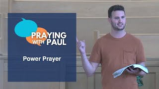 Power Prayer  Praying with Paul  Ephesians 31421 [upl. by Yared41]