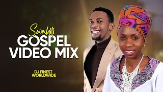 Swahili Gospel Praise and Worship Video Mix  Dj Finest WorldWide  Mercy Linah Eric Smith [upl. by Nnylekoorb684]