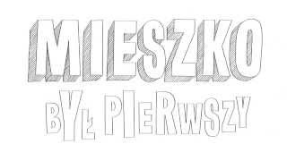 Mieszko był pierwszy [upl. by Ellmyer183]