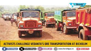 Activists challenge Vedanta’s ore transportation at Bicholim [upl. by Enidan]