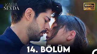 Kara Sevda 14 Bölüm FULL HD [upl. by Irb]