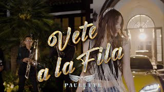 Vete A La Fila  PAULETTE Video Oficial [upl. by Ahsiei]