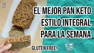 🍞 PAN KETO INTEGRAL DE MOLDE GLUTEN FREE  PAN KETO PARA TODA LA SEMANA  Manu Echeverri [upl. by Chuu708]