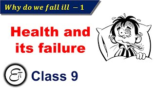 Why do we fall ill Part 1  Health and its failure  in Hindi for Class 9 [upl. by Amandie]