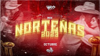 Norteñas Mix 2023 Lo Más Nuevo Pa Bailar Puras de Estreno Octubre Dj Alfonzin [upl. by Airbmak]