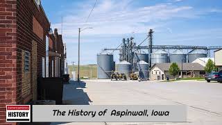 The History of Aspinwall  Crawford County  Iowa [upl. by Eissoj]