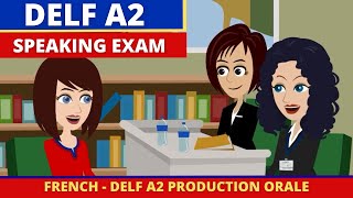 Delf A2 Production Orale  French Speaking Exam Practice [upl. by Eveivenej]