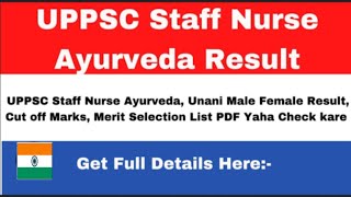 UPPSC Staff Nurse Ayurveda Result 2024Download The Result [upl. by Yntruoc160]