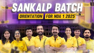 Sankalp Batch Orientation For NDA 1 2025 Exam  SSBGUIDE Team [upl. by Knah201]