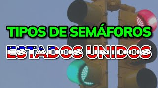 ➡️ Tipos de Semáforos en Estados Unidos 2024 [upl. by Ainoek794]