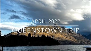 April 2022  Queenstown New Zealand [upl. by Aicilram]