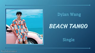 海边探戈 Beach Tango 王鹤棣 Dylan Wang 单曲 Single Pinyin Lyrics [upl. by Nisbet]