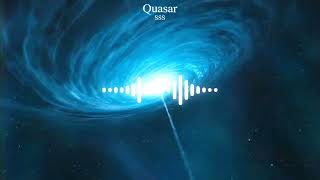 SSS  Quasar [upl. by Mukul]