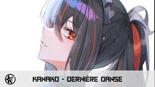 Nightcore  Dernière danse  Kanako [upl. by Sherborn]