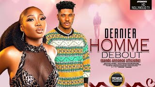 DERNIER HOMME DEBOUTBandeAnnonce Officielle Film Nigerian En Francais complete [upl. by Anitsim]