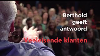 Berthold Gunster geeft antwoord veeleisende klanten [upl. by Scully]