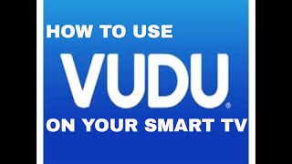 How to use VUDU on your smart TV [upl. by Llig]