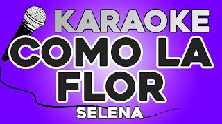 KARAOKE Como la Flor  Selena [upl. by Kwang485]