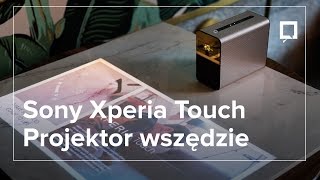 Projektor Sony Xperia TOUCH czyli dotykowy ekran na każdej powierzchni [upl. by Petronella]