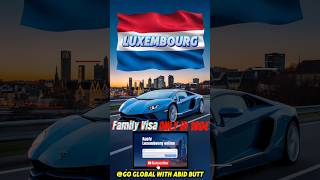 Luxembourg Family Visa in 180€shorts shortsfeed shortsviral [upl. by Teik]