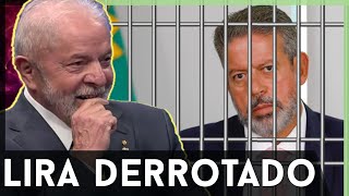 🚨LIRA SOFRE DERROTA DURA E VÊ PRISÃO PERTO [upl. by Sualkin210]