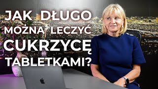 Leczenie cukrzycy tabletkami Czy warto Jak długo można [upl. by Marlane]