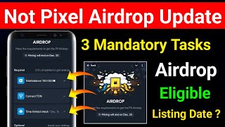 PX Notpixel Airdrop Criteria amp Listing Date  Notpixel Airdrop 3 Mandatory Task  Notpixel [upl. by Rhona]