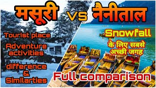 Mussoorie Vs Nainital Which is the best place for snowfall in Winter  snowfall plan  Go And See [upl. by Annaitsirhc]