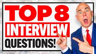 TOP 8 INTERVIEW QUESTIONS amp ANSWERS How to ANSWER the MOST COMMON INTERVIEW QUESTIONS [upl. by Lleznol]