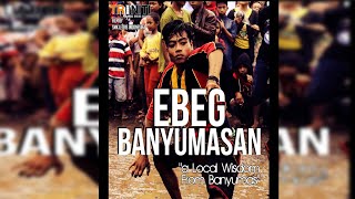 EBEG BANYUMASAN  Local Wisdom From Banyumas [upl. by Ushijima]