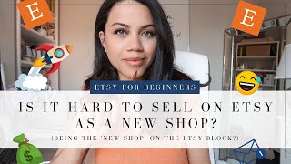 SELLING ON ETSY  WILL YOU MAKE SALES AS A NEW SHOP ON ETSY [upl. by Yhprum76]