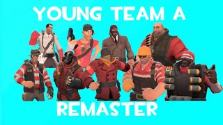 Meet The Young Team A REMASTER [upl. by Larochelle]