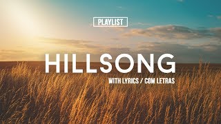 Playlist Hillsong Praise amp Worship Songs With Lyrics [upl. by Marvel]