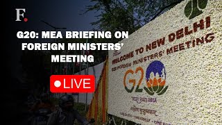 India G20 FMs Meet in Gurugram  MEA Briefing on G20 Foreign Ministers Meeting India G20 Presidency [upl. by Sabella]