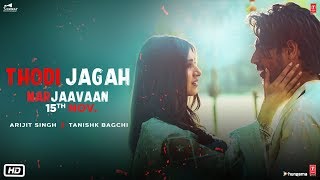 Marjaavaan Thodi Jagah Video  Riteish D Sidharth M Tara S  Arijit Singh  Tanishk Bagchi [upl. by Yorel]