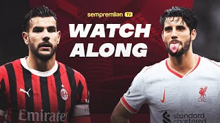 AC Milan vs Liverpool Watchalong with Ahmed and Stefano [upl. by Chapin273]