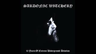 Sardonic Witchery  10 Years Of Extreme Underground Devotion FULL COMPILATION [upl. by Stew]