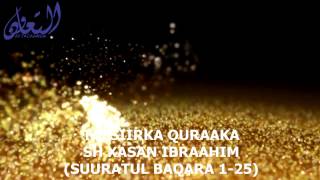 002 tafsiirka quraanka sh xasan ibraahim ciise Albaqara 1  25 [upl. by Ecnahoy]