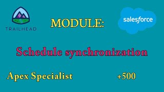 Schedule synchronization  Apex Specialist Superbadge  Salesforce Answers [upl. by Ahseim173]