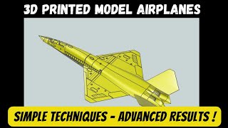 3D Printed Model Airplanes with Surface Modeling [upl. by Daegal276]