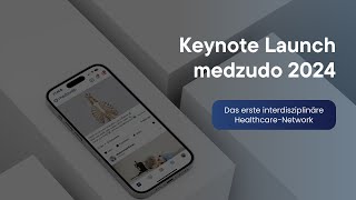 Keynote Launch medzudo 2024  Die Zukunft des Gesundheitswesens [upl. by Ahsenwahs857]