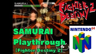 Fighter Destiny 2 Nintendo 64  SAMURAI Playthrough Crazy Difficulty [upl. by Ellison927]