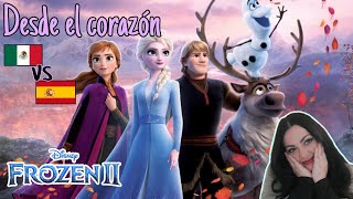 Española reacciona a quotDesde el corazón  Frozen 2quot  Doblaje LATINO vs CASTELLANO [upl. by Marion]